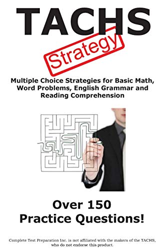 TACHS Test Strategy!: Winning Multiple Choice Strategies for the Test for Admission to Catholic High Schools