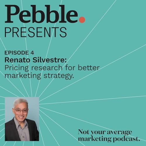 Episode 4: Pricing Research for Better Marketing Strategy with Renato Silvestre
