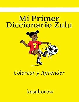Paperback Mi Primer Diccionario Zulu: Colorear y Aprender [Spanish] Book