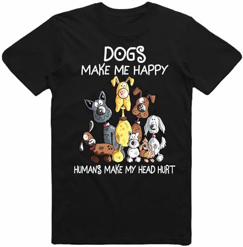 Dogs Make Me Happy Humans Make My Head Hurt Dog Lover T-Shirt Men Women Kids Top Black M