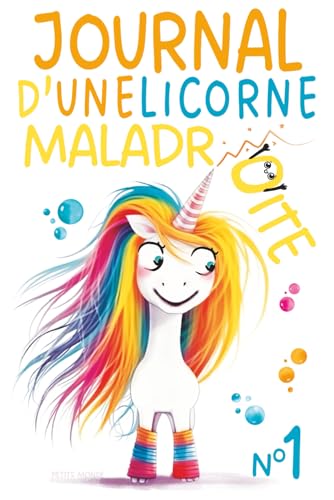 Journal d'une Licorne Maladroite: Remplie de Magie Maladroite et Éclats de Rire — De 6 à 10 ans