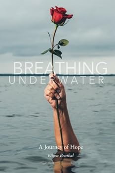 Paperback Breathing Underwater: A Caregiver's Journey of Hope Book