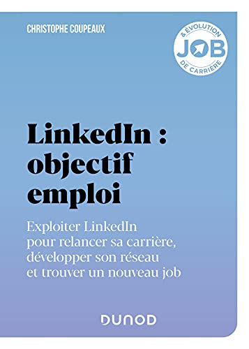 LinkedIn : objectif emploi...