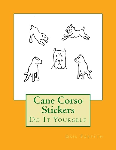 Cane Corso Stickers: Do It Yourself