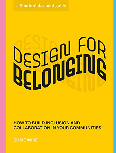 Design for Belonging: How to Build …