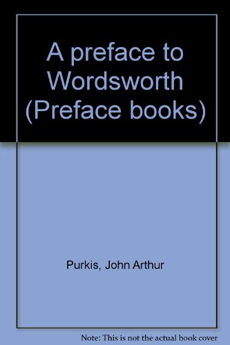 A preface to Wordsworth (Preface books) 0684128497 Book Cover