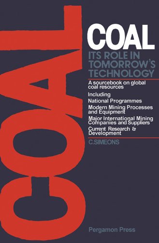 Coal: Its Role in Tomorrow's Technology: A Sourcebook on Global Coal Resources