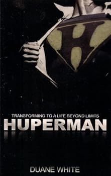 Paperback Huperman: Transforming to a Life Beyond Limits Book