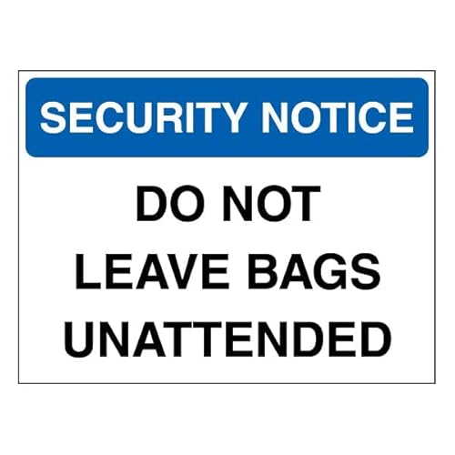 V Safety Security Notice - Do Not Leave Bags Unattended - Blue 200 x 150 mm - 1mm Rigid Plastic Safety Sign