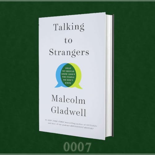 What We Should Know about the People We Don&rsquo;t Know | Talking to Strangers book summary by Malcolm Gladwell | [ 0007 ] Amit Book Summary