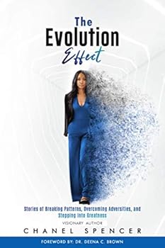 Paperback The Evolution Effect: Stories of Breaking Patterns, Overcoming Adversities, and Stepping into Greatness (Maximum Evolution) Book