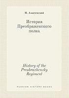 History of the Preobrazhensky Regiment 5519382425 Book Cover