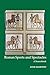 Roman Sports and Spectacles: A Sourcebook (Focus Classical Sources)