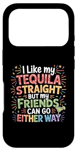 I Take Tequila Straight Friends Go Either Way - �X�}�z�P�[�X iPhone 17 Pro �p