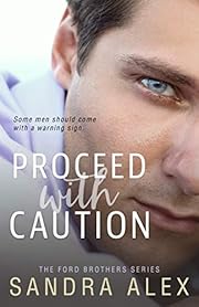 Proceed with Caution (Ford Brothers Book 1)