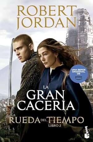 La Rueda del Tiempo. La Gran Cacería: La Rueda del Tiempo 2 (Literatura fantástica)
