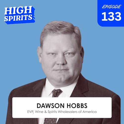 #133 - The Future of THC Beverages: A Policy Deep Dive with Dawson Hobbs of WSWA
