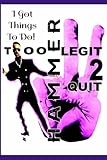 I Got Things To Do : Mc Hammer To Legit To Quit: Journal, Planner, Agenda, Organizer, funny memes, Logbook,: 200 Page Notepad