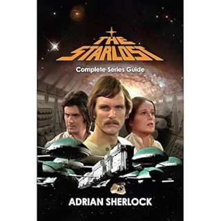 The Starlost: Complete Series Guide Audiolibro Por Adrian Sherlock arte de portada