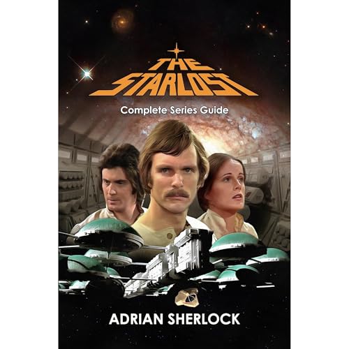 The Starlost: Complete Series Guide Audiolibro Por Adrian Sherlock arte de portada