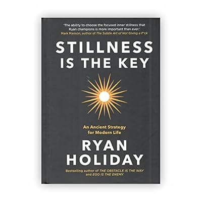 Ryan Holiday 3 Books Collection Set (Ego Is The Enemy, The Obstacle Is The Way, Stillness Is The Key Hardcover) Hardcover January 1, 2020