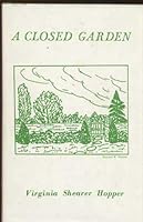 A closed garden B0007FG1PG Book Cover