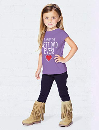 Tstars I Have The Best Dad Ever Toddler Kids Girls' Fitted T-Shirt3