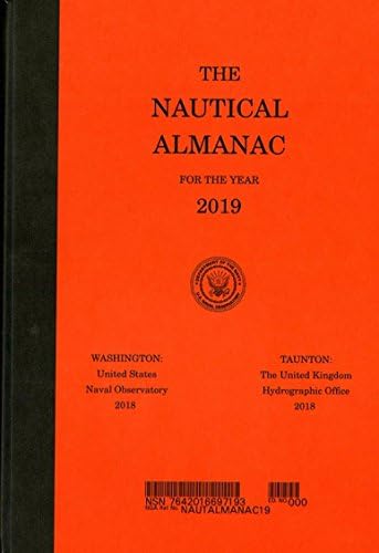 Nautical Almanac for the Year 2019 Hardcover – June 6, 2018