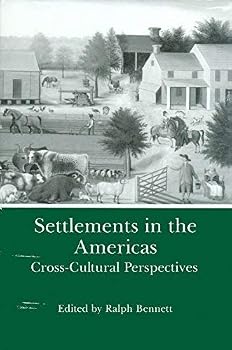Hardcover Settlements in the Americas: Cross-Cultural Perspectives Book