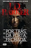 Por Trás Da Porta Fechada (Portuguese Edition) 8835481791 Book Cover