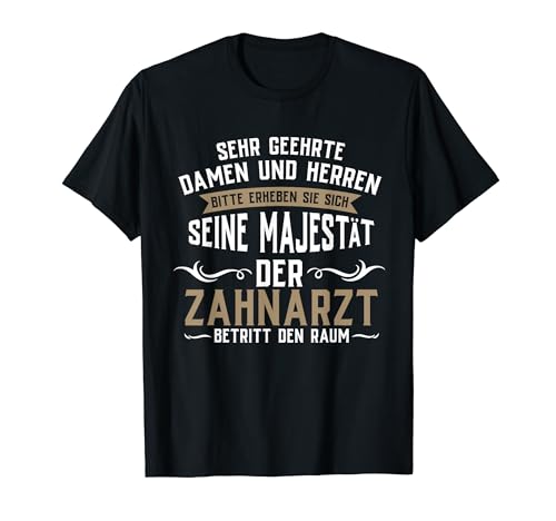 Lustiger spruch Zahnarzt T-Shirt