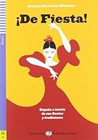 De Fiesta! Espana a traves de sus fiestas y tradiciones + CD 8853624035 Book Cover