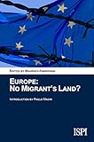 Europe: No Migrant's Land?