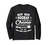 Meine letzte Chemo ist heute Klingeln Sie und rennen Sie wie die Hölle Langarmshirt