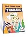 Kids' Travel Guide - Thailand: The fun way to discover Thailand-especially for kids