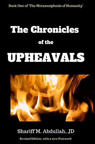 The Chronicles of the Upheavals: Book One of "The Metamorphosis of Humanity