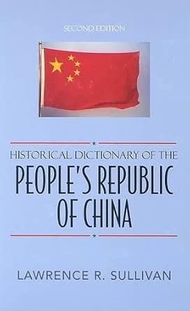 Historical Dictionary of the People's Republic of China: 63 Second Edition book cover