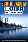 South Dakota Bucket List Adventure Guide & Memory Journal: Travel & Explore 50 Must See Destinations & Record Your Experience | America Passport & Stamp Book