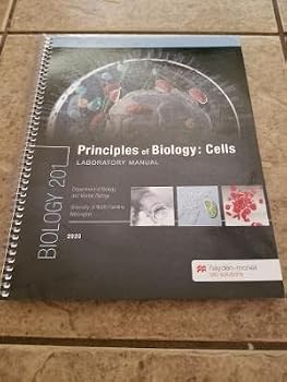 Biology 201 Principles of Biology: Cells Laboratory Manual