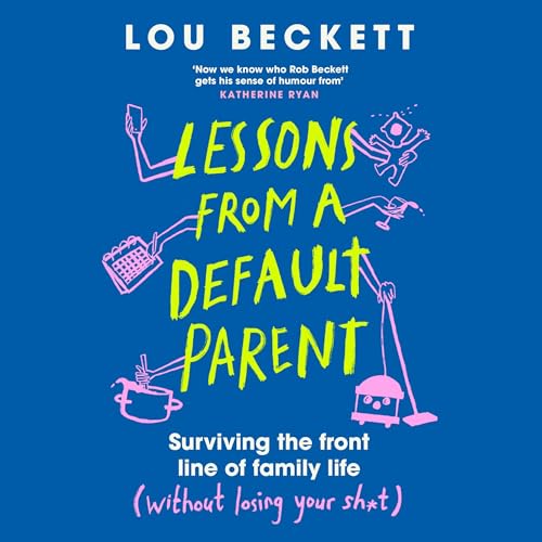 Lessons from a Default Parent Audiolibro Por Lou Beckett arte de portada