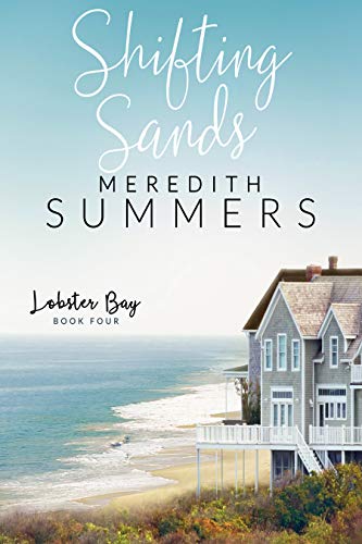 old bay ties - Shifting Sands (Lobster Bay Book 4)