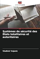 Systèmes de sécurité des États totalitaires et autoritaires 6205311011 Book Cover