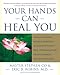 Your Hands Can Heal You: Pranic Healing Energy Remedies to Boost Vitality and Speed Recovery from Common Health Problems