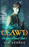 Claw’d (Evergreen Council) B0CQD385NM Book Cover