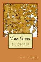 Miss Green: The first richest woman on Wall street 1717387837 Book Cover