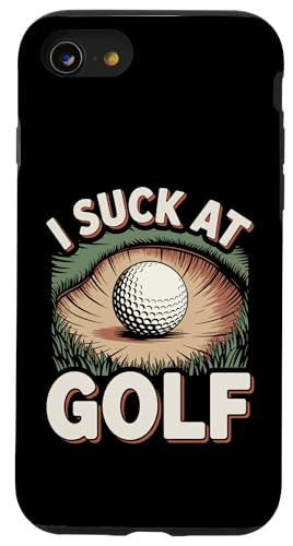 I Suck At Golf Joke ʔSt s Ȓj St X}zP[X iPhone SE (2020) / 7 / 8 p