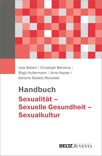 Handbuch Sexualität – Sexuelle Gesundheit – Sexualkultur