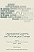 Produktbild Organizational Learning and Technological Change: Proceedings of the NATO Advanced Research Workshop on Organizational Learning and Technological ... 1992 (NATO ASI Subseries F:, 141, Band 141)