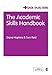 The Academic Skills Handbook: Your Guide to Success in Writing, Thinking and Communicating at University (Student Success)