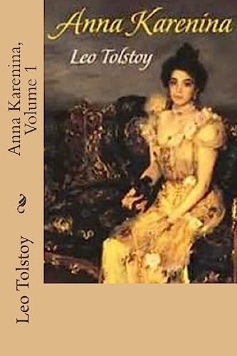 Anna Karenina, Volume 1 1542614481 Book Cover